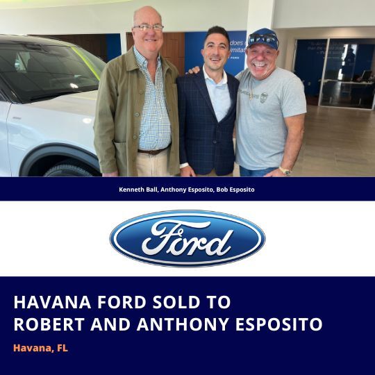 Havana Ford sold to Robert and Anthony Esposito